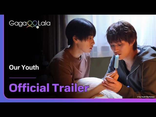 Japanese BL "Our Youth" trailer! is on air now on GagaOOLala😍