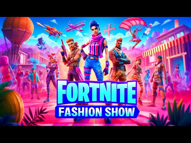 🔴FORTNITE FASHION SHOW CHAPTER 6 LIVE NOW 🔴