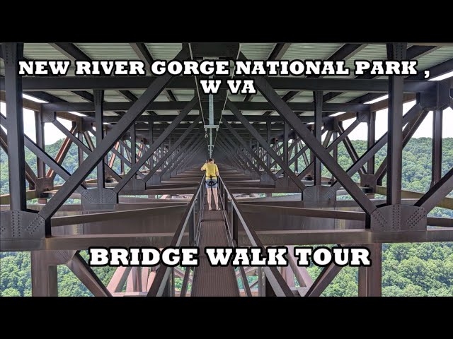 New River Gorge National Park - Bridge Walk. 876' High above the New River. Amazing 360 Degree Video