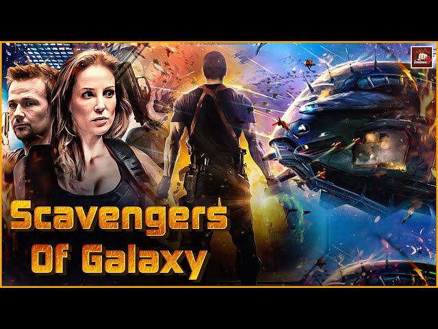 Scavengers Of Galaxy Hindi Dubbed Full Movie | Hollywood Space War Action Movie | Hollywood Movies