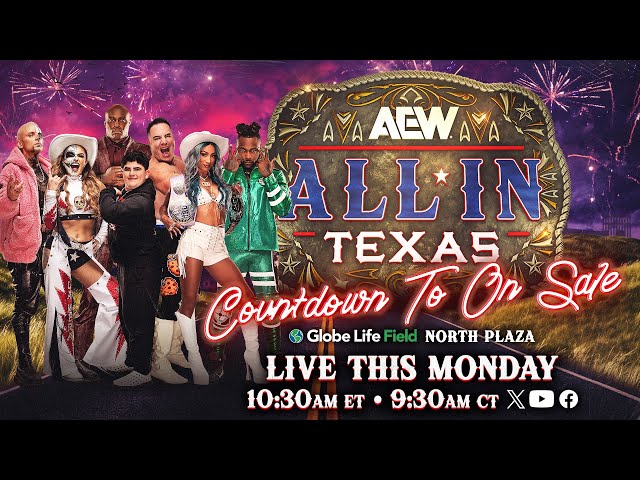 AEW All In Texas: Countdown to On Sale - LIVE 12/9 at 9:30am CT / 10:30am ET Arlington, Texas