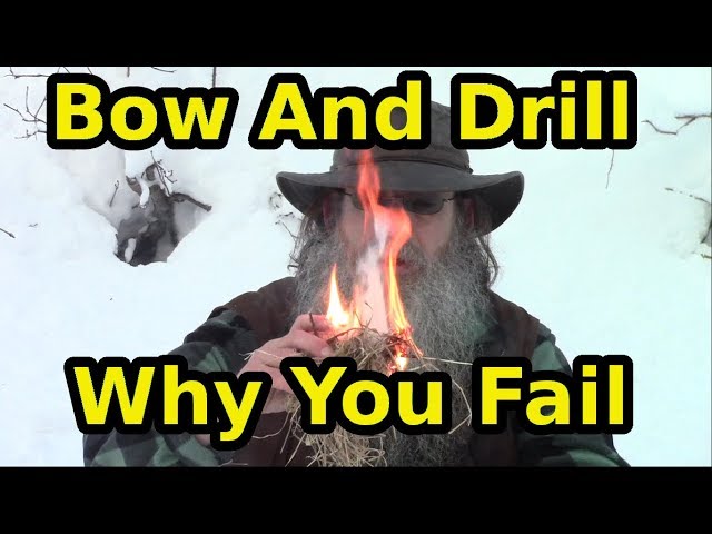 Why You Fail At Bow Drill Friction Fire