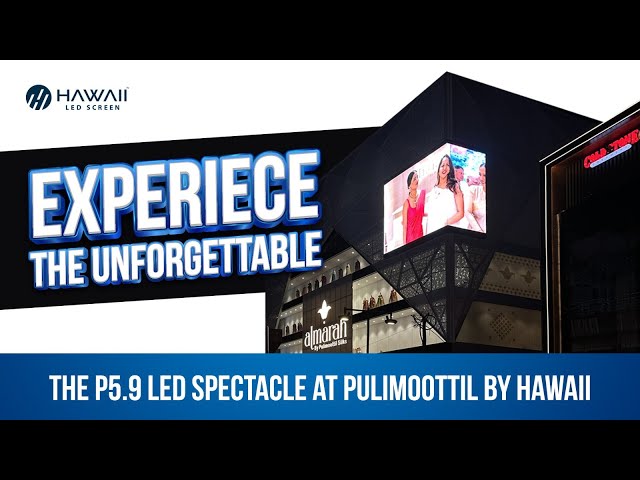 Be Blown Away by the P5.9 LED Spectacle at Pulimoottil By Hawaii | Hawaii LED Screen | 2024