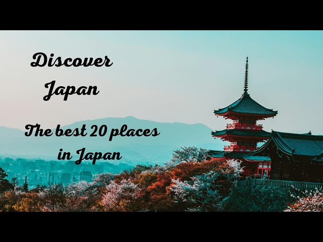 20 distinctive places in japan | discover the land of the rising sun!