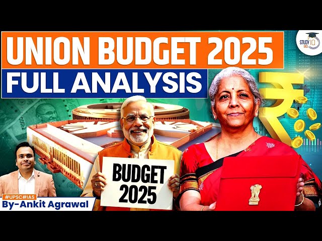 Budget 2025 | Union Budget 2025-26 Complete Analysis By Ankit Agrawal