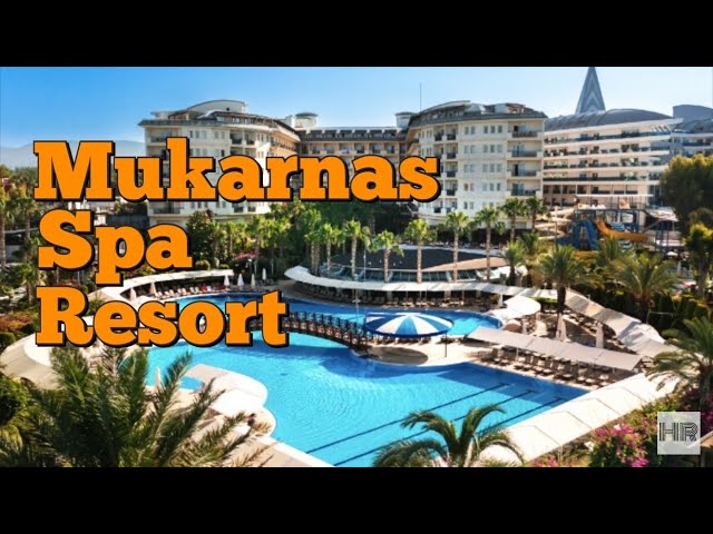 MUKARNAS SPA RESORT 5 * Alanya, Turkey 🇹🇷