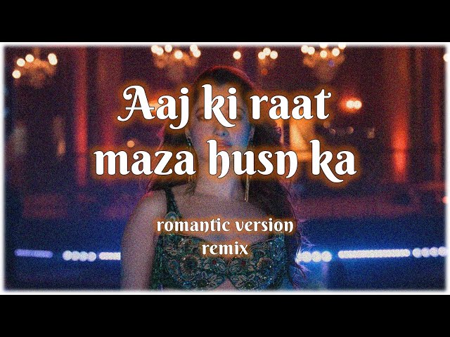 Aaj Ki Raat Maza Husn Ka (romantic version) | Stree 2 | Recreated | #theremixstudio