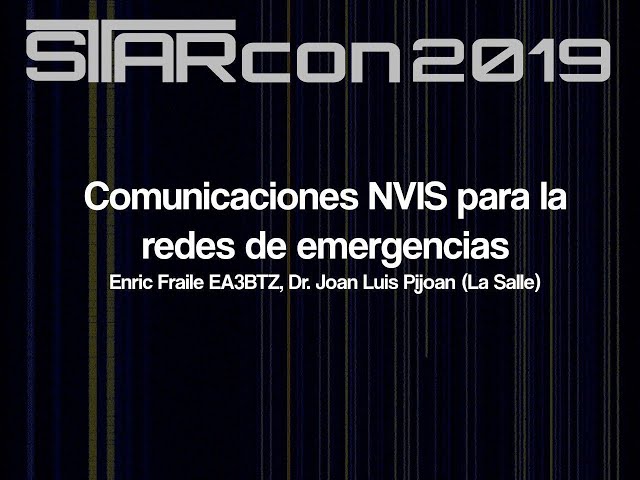 Starcon 2019 - Comunicaciones NVIS para la redes de emergencias