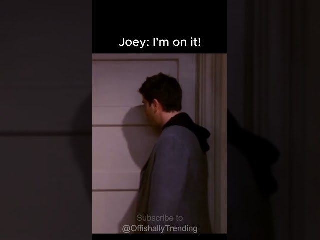 F.R.I.E.N.D.S | Joey: I'm on it! | #friends #funny #movie #sitcom #shorts