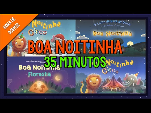 BOA NOITINHA | COMPILADO DE 35 MINUTOS | HISTÓRIAS PARA DORMIR