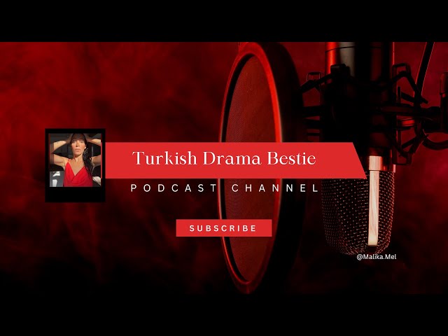 TURKISH DRAMA BESTIE