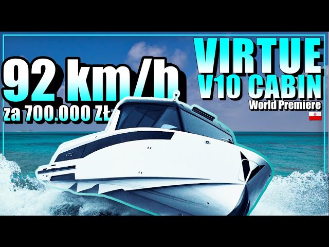 🔥 World Premiere - Virtue V10 Cabin🇵🇱 Super fast (50 knots), year round motorboat for 157k EUR🛥