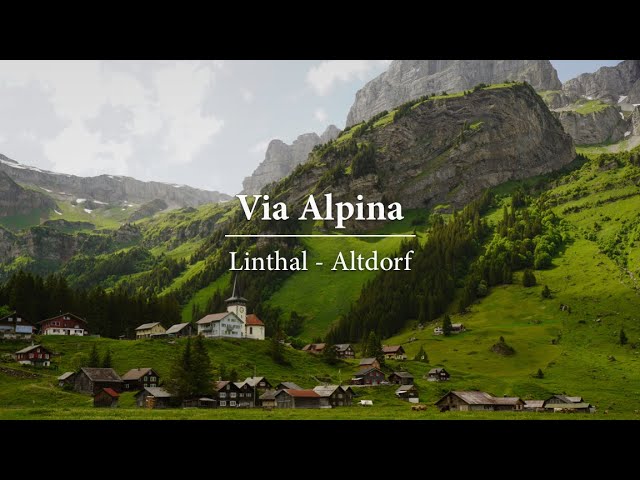 Hiking the Via Alpina | Linthal - Urnerboden - Klausenpass - Altdorf