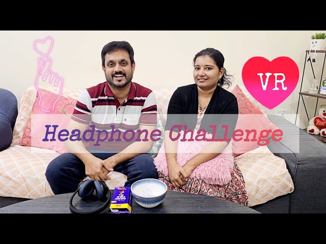 Valentine's Day Special - Head Phone Challenge