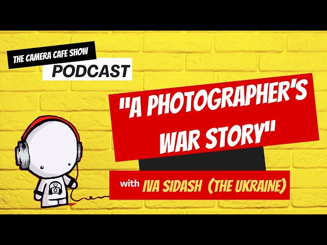 War Photography In Ukraine: An Exclusive Interview With Iva Sidash