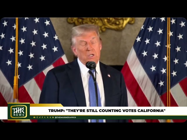 TRUMP: "They're still counting the vote in California"