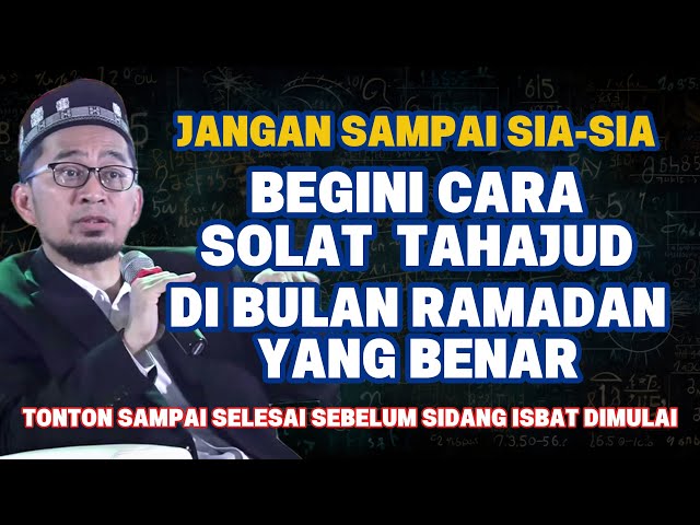 UAH - 🌙 Jangan Sampai Sia-Sia! Begini Cara Shalat Tahajud di Bulan Ramadhan yang Benar 🌙