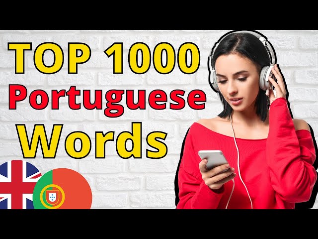 Top 1000 PORTUGUESE WORDS You Need to Know 😇 Learn Portuguese and Speak Portuguese Like a Native 👍