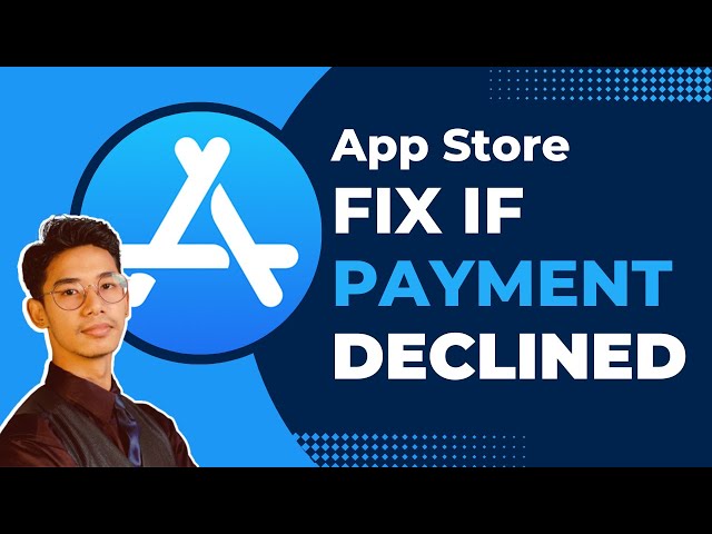 How to Fix Payment Method Declined App Store !