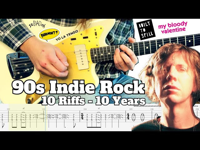 The Evolution of 90s Indie Rock (1990-1999) with Guitar TAB