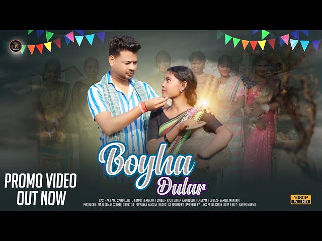 New Santali Video Song 2023 | Boyha Dular Promo Video|| Aks & Saloni || Raju Soren & Guddy Hembram