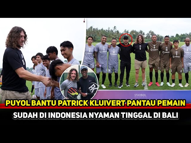 LEGENDA DUNIA BANTU TIMNAS! Carles Puyol poles talenta muda Indonesia~kagum dengan keindahan bali