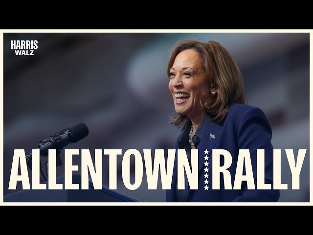 VP Kamala Harris Delivers Remarks at Allentown, PA Rally