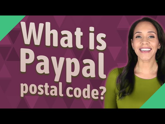 Paypal पोस्टल कोड क्या है?