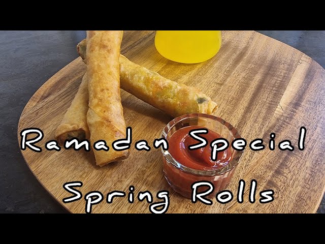 How to make Spring Rolls ||Ramadan Special || Easy Recipe with Simple Techniques