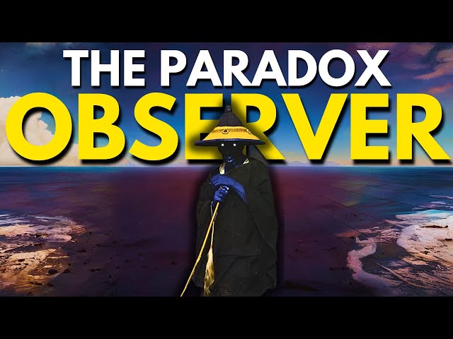 The Paradox Of The OBSERVER