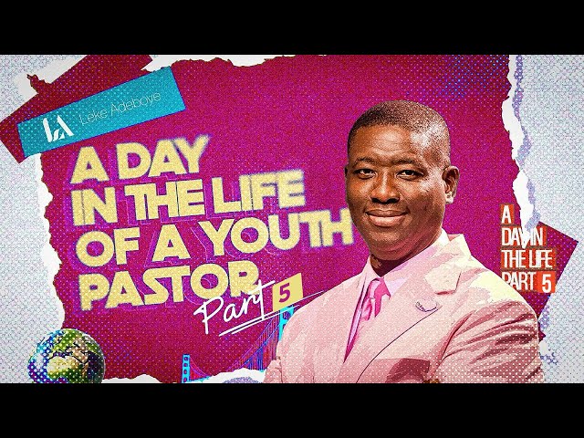 A DAY IN THE LIFE OF A YOUTH PASTOR - PART 5