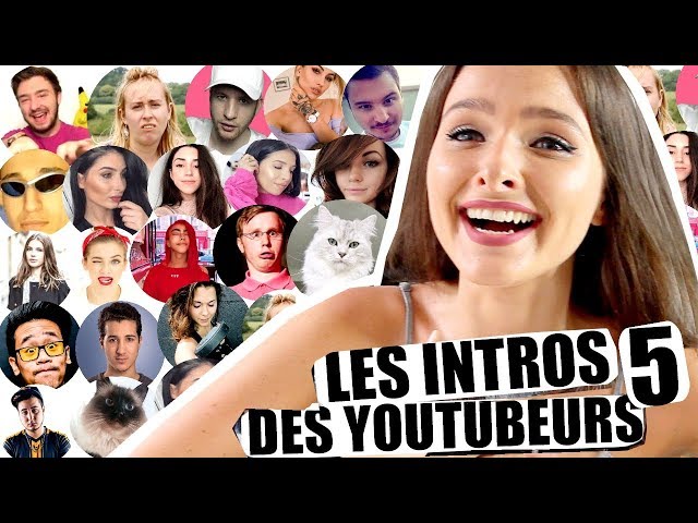 J'IMITE LES INTROS DES YOUTUBEURS