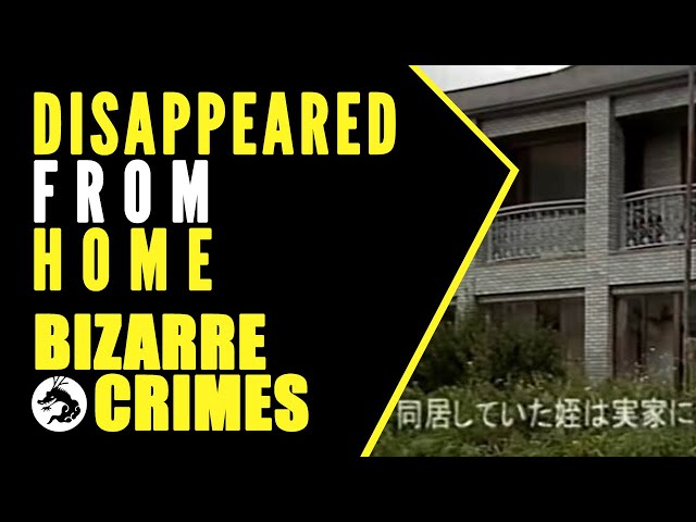 Bizarre Crimes & Disappearances: The Girl Who Disappeared From Home