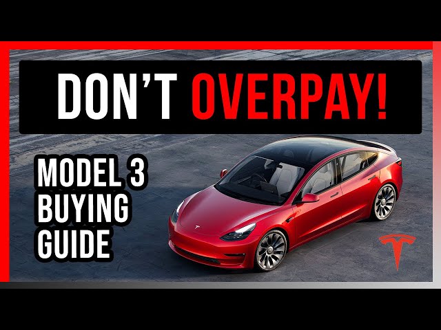 Explained: Tesla Model 3 Buying Guide | How To Get The Best Deal