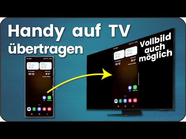 Handy mit Fernseher verbinden & Handy auf TV spiegeln z.B. mit Smart View & Samsung