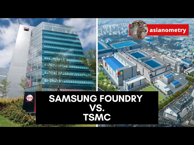 Samsung Foundry vs TSMC