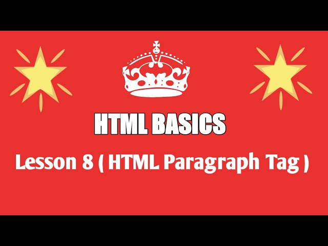 Lesson 8 - ( HTML Paragraph Tag ) | HTML Tutorials in Hindi