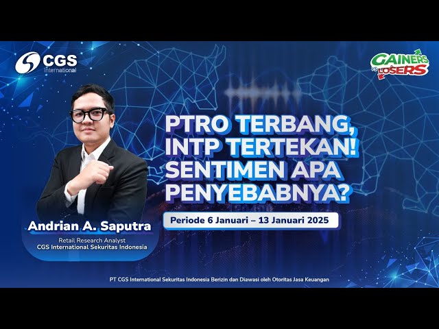 PTRO Terbang, INTP Tertekan! Sentimen Apa Penyebabnya? (Periode  6 Januari - 13 Januari 2025)