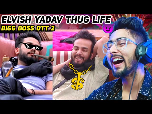 Bigg Boss Ott Season 2 Elvish Yadav Thug Life Moments - Chanpreet Chahal