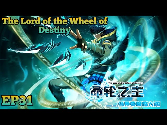 The Lord of the Wheel of Destiny EP 31 Multi Sub