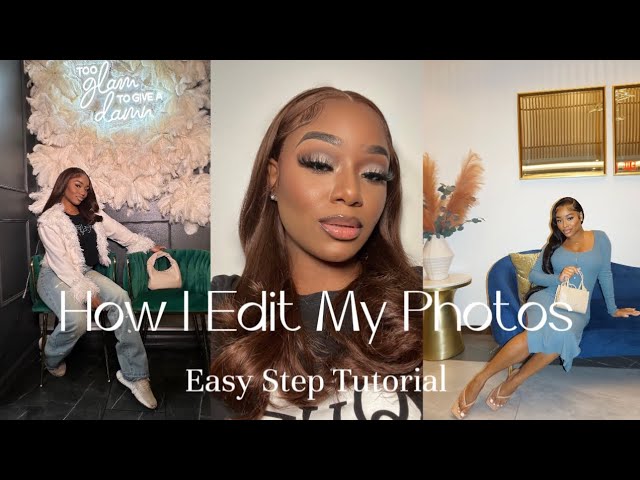 HOW I EDIT MY PHOTOS | EASY STEP TUTORIAL