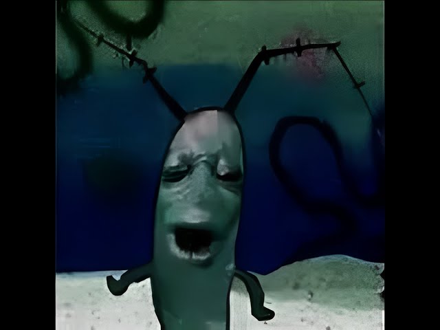 Plankton moaning meme for 1 hour