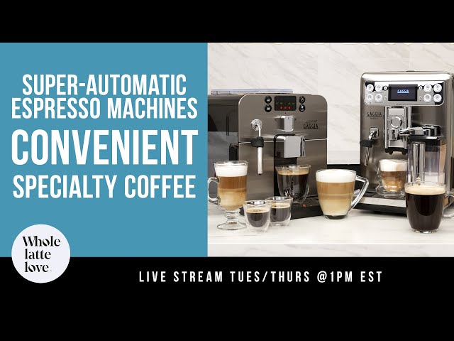 Super Automatic Espresso Machines and Specialty Coffee