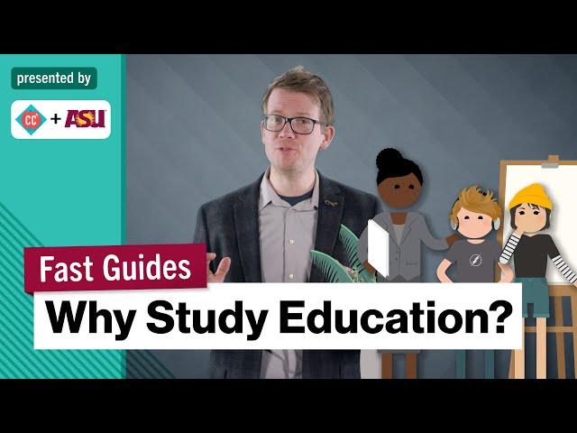 Why Study Education? | College Majors | College Degrees | Study Hall