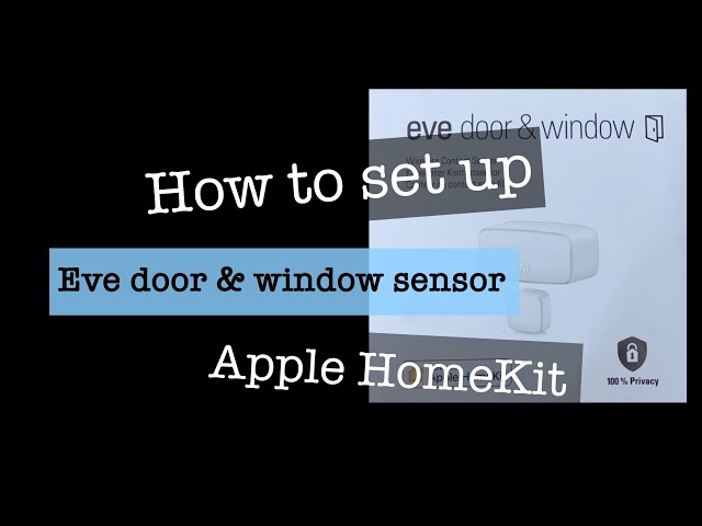 Set up EVE Door Window sensor for HomeKit app