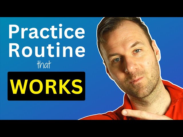 The Perfect Practice Routine for Guitar