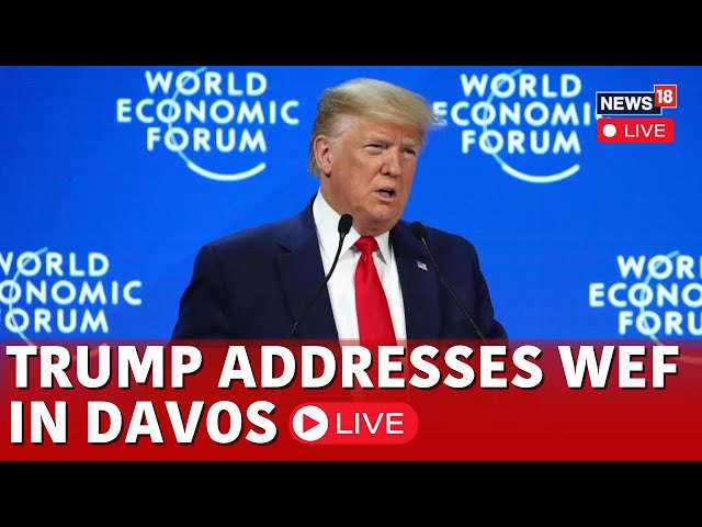 LIVE: US President Trump Addresses World Economic Forum In Davos | Davos Summit 2025 | N18G