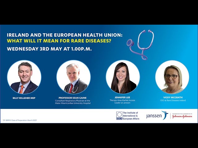 Ireland & the European Health Union: What will it mean for rare diseases?