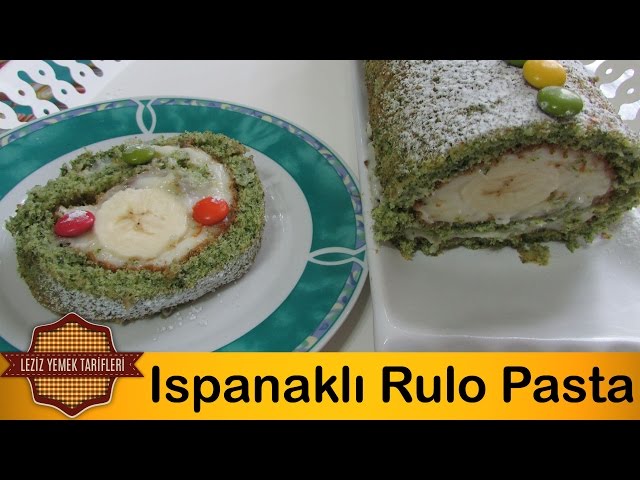 Ispanaklı Rulo Pasta Tarifi | Ispanaklı Yaş Pasta