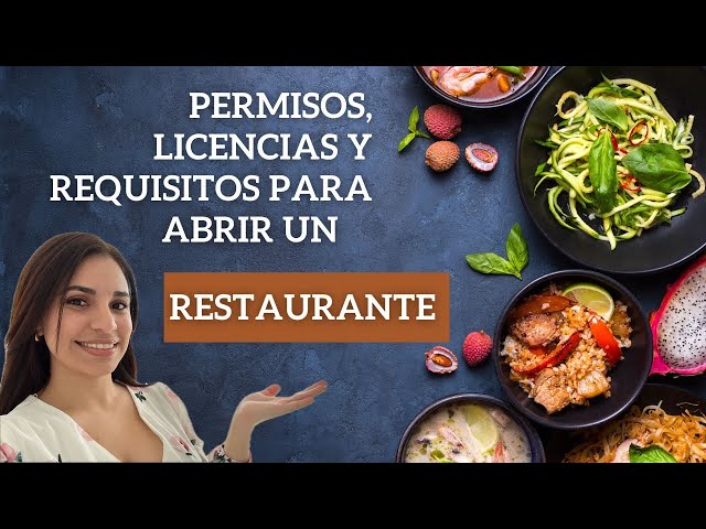 Permisos, Licencias y Requisitos para abrir un restaurante. TODO LO QUE NECESITAS SABER.